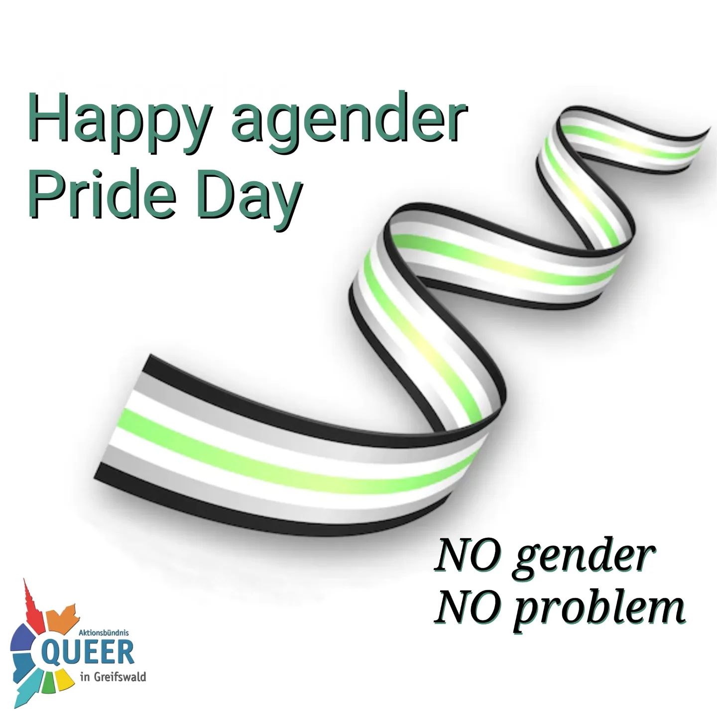 🖤🤍💚🤍🖤
Happy agender Pride Day !

Es gibt Menschen, die sich mit keiner geschlechtlichen Identität identifizieren. 
Heute ist EUER Tag 

Einige agender Personen identifizieren sich auch als non-binär an.

Aber egal, wie man sich selbst am wohlsten fühlt, Hauptsache man fühlt sich wohl.
Da braucht es keine klaren Label oder Schubfächer.

#queer #queermv #queer_hgw #queerinmv
#pride #csd #csddeutschland #csdnord #lsvd 
#gay #lesbisch #schwul #bi #trans #inter #andersabernormal 
#agender